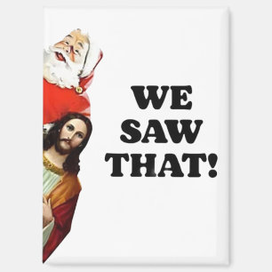 WIR HABEN DAS GESEHEN! Santa und Jesus beobachten Magnet