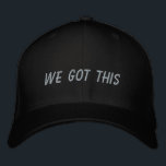 Wir haben das Got | Inspirationsangebot in Schwarz Bestickte Baseballkappe<br><div class="desc">Einfaches inspirierendes Zitat in schwarz - das haben wir got.</div>