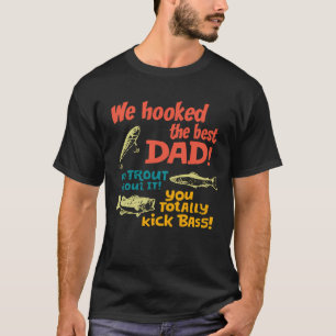 Wir haben den besten Papa lustiger Fischzug T-Shirt