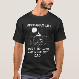 Wir haben den besten Vater Fischer mit einem große T-Shirt