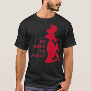 Wir haben den Redhead 1 Gewollt T-Shirt