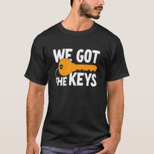 Wir haben die Schlüssel 1 T-Shirt