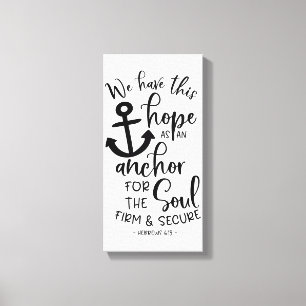 Wir haben diese Hoffnung als Anker für das Soul Leinwanddruck