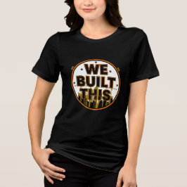 Wir haben dieses Labour Day-Bau-T-Shirt gebaut Tri-Blend Shirt