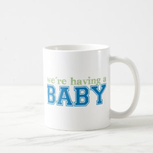 Wir haben ein Baby! Kaffeetasse