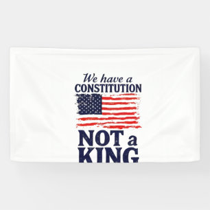 Wir haben eine Verfassung, keinen König USA Pro De Banner