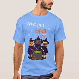 Wir haben einen Zauber auf dich gelegt, Hexenmeist T-Shirt