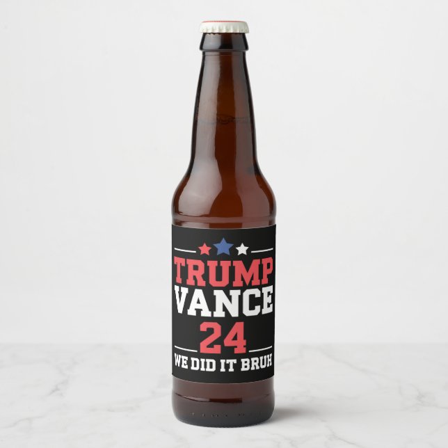 Wir haben es bruh gemacht, wir gewannen Trump Vanc Bierflaschenetikett (Vorderseite)