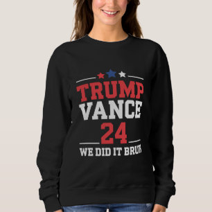 Wir haben es geschafft, Bruh, wir haben gewonnen,  Sweatshirt