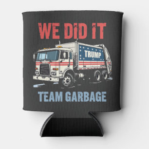 Wir haben es geschafft Team Müll Trump hat Müllwag Dosenkühler