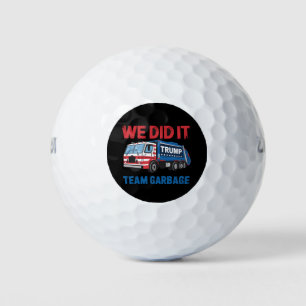 Wir haben es geschafft Team Müll Trump Präsident 4 Golfball
