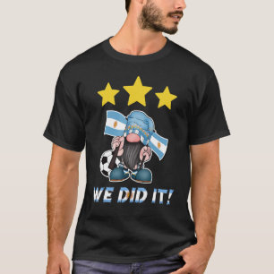 Wir haben es getan! Football Gnome Celebrating for T-Shirt