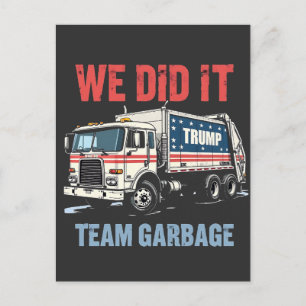 Wir haben es Team Garbour Trump Won Garbage Truck Postkarte