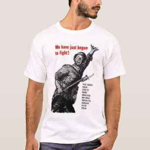 Wir haben gerade angefangen zu kämpfen! T-Shirt