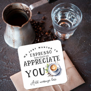 wir haben gerade gewollt, Espresso wie schätzen wi Quadratischer Aufkleber