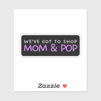 Wir haben Got, Mama & Pop zu kaufen - Support Aufkleber