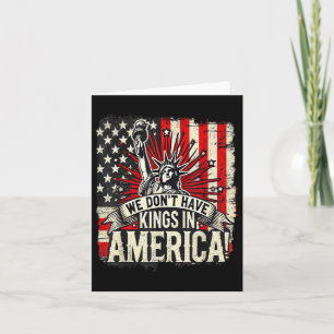 Wir haben keine Könige in Amerika Trump King US Fu Karte