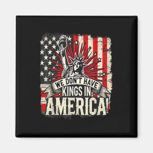 Wir haben keine Könige in Amerika Trump King US Fu Magnet