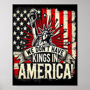 Wir haben keine Könige in Amerika Trump König Usa  Poster
