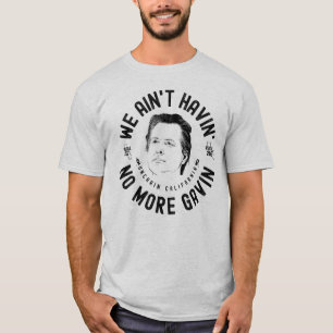 Wir haben keine Rückrufaktion mehr von Gavin CA-G T-Shirt