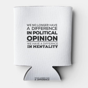 Wir haben keinen Unterschied mehr in der politisch Dosenkühler