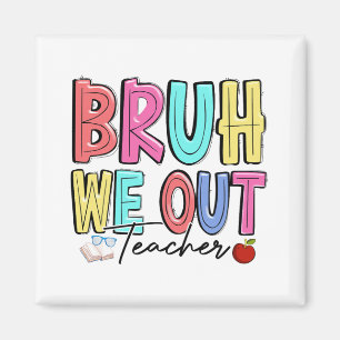 Wir haben Lehrer am letzten Tag des Schulsommerleh Magnet