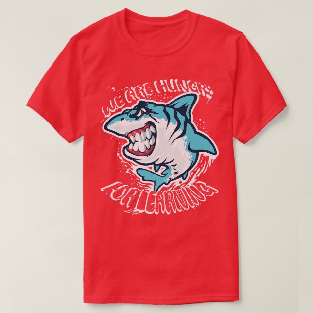 Wir haben Lust auf das Funny Hai Design T-Shirt (Design vorne)