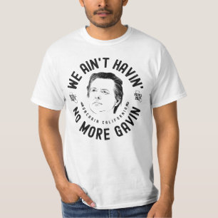 Wir haben nicht mehr den Gavin-Zentralbankgouverne T-Shirt