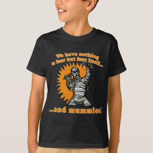 Wir haben nichts, u. Mamas zu befürchten aber sic T-Shirt