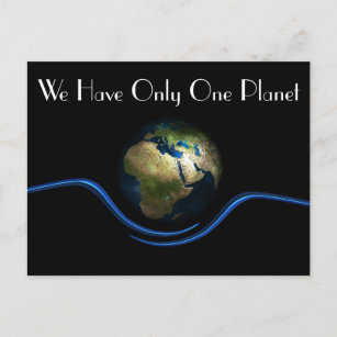 "Wir haben nur einen Planeten und die Erde aus dem Postkarte