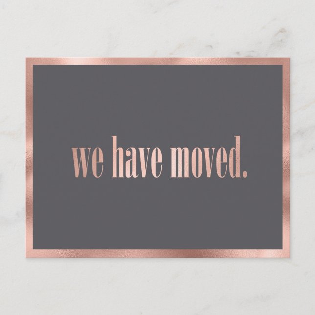 Wir haben Rose Gold Foto Moving Ankündigung Postkarte (Vorderseite)