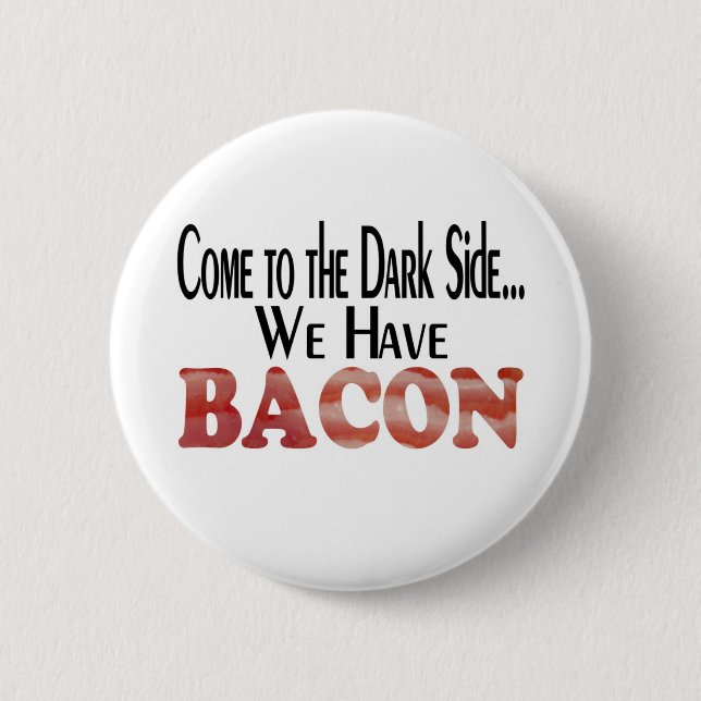 Wir haben Speck Button (Vorderseite)