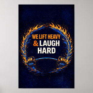 Wir heben Schweres & lachen Hart Poster – Lustige 