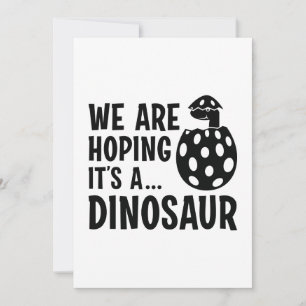 Wir hoffen, dass es ein Dinosaurier ist Dankeskarte