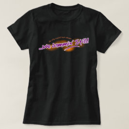 Wir Jammin' Still (editierbar) T-Shirt