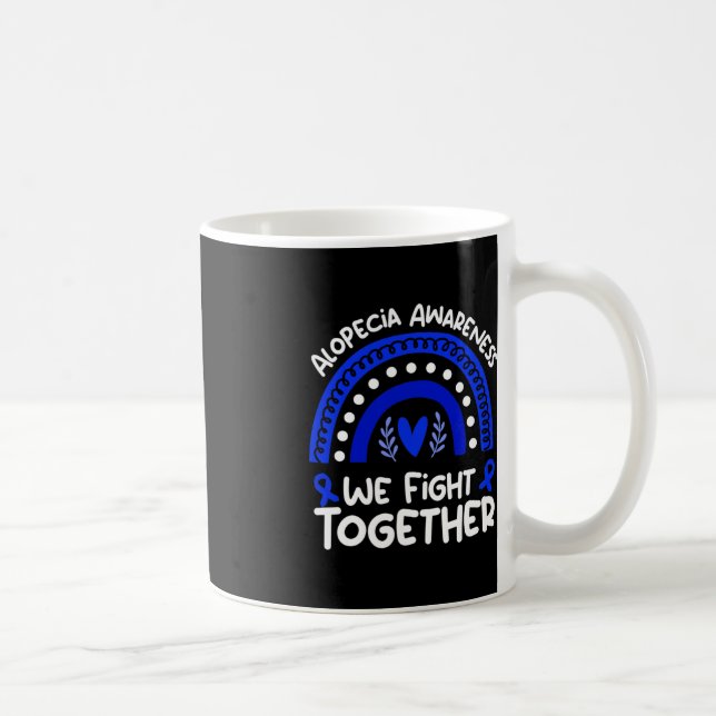 Wir kämpfen gemeinsam Alopezie Alopezie Alopezie Kaffeetasse (Rechts)