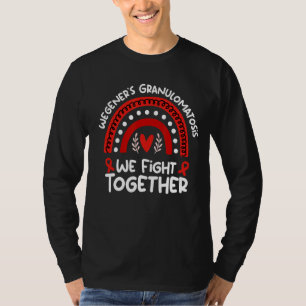 Wir kämpfen gemeinsam die Wegener'sche Granulomato T-Shirt