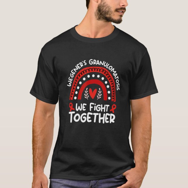 Wir kämpfen gemeinsam die Wegener'sche Granulomato T-Shirt (Vorderseite)