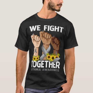 Wir kämpfen gemeinsam gegen das ASTHMA AWARENESS-S T-Shirt
