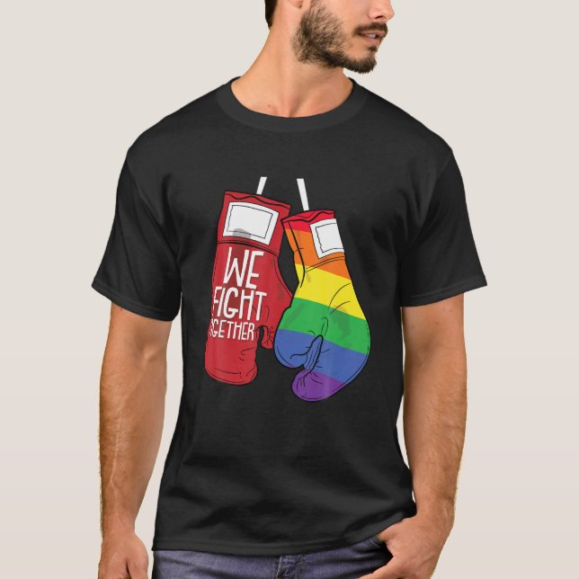 Wir kämpfen gemeinsam gegen Gay Pride Equality Pro T-Shirt (Vorderseite)