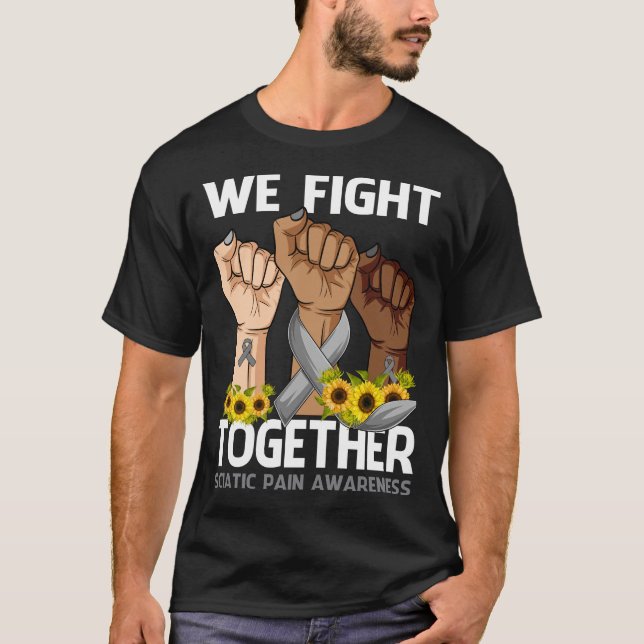 Wir kämpfen gemeinsam mit SCIATIC PAIN AWARENESS S T-Shirt (Vorderseite)