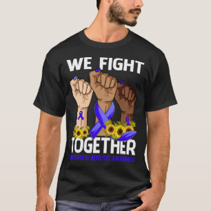 Wir kämpfen gemeinsam um das Bewusstsein für den W T-Shirt