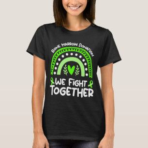 Wir kämpfen gemeinsam um die Spende des Knochenkre T-Shirt
