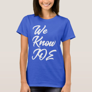 Wir kennen Joe (Biden) Shirt 1