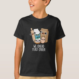 Wir kneten Hefe andere lustige Backpistolen dunkle T-Shirt