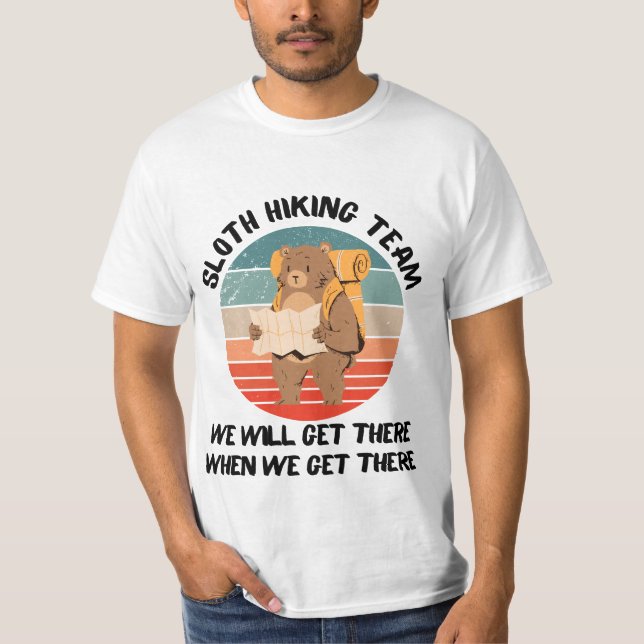 Wir kommen dorthin, wenn wir dort ankommen T-Shirt (Vorderseite)