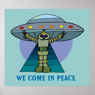 WIR KOMMEN IN PEACE ROBOT POSTER