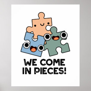 Wir kommen in Pieces Funny Jigsaw Pub Poster