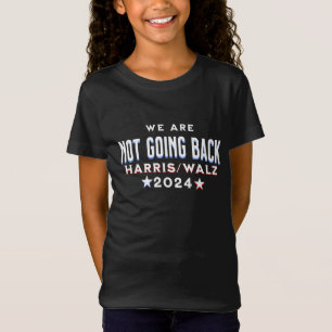 Wir kommen nicht zurück   Harris Walz 2024 T-Shirt