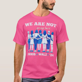 Wir kommen nicht zurück zu Walz 24 Frauen Empowerm T-Shirt